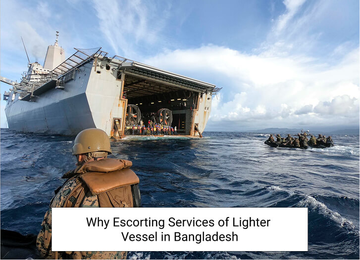 Why Escorting Services of Lighter Vessel in Bangladesh